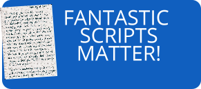 Fantastic Scripts Matter